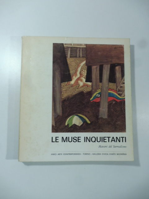 Le muse inquietanti. Maestri del Surrealismo